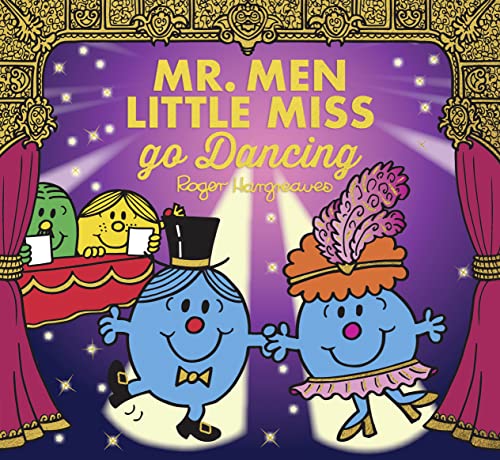 9781405299206: Mr. Men Little Miss go Dancing: A Brilliantly Funny Book about being the Star of the Show (Mr. Men & Little Miss Celebrations)