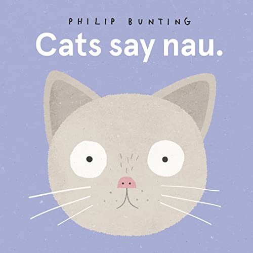 Beispielbild fr Cats Say Nau zum Verkauf von WorldofBooks