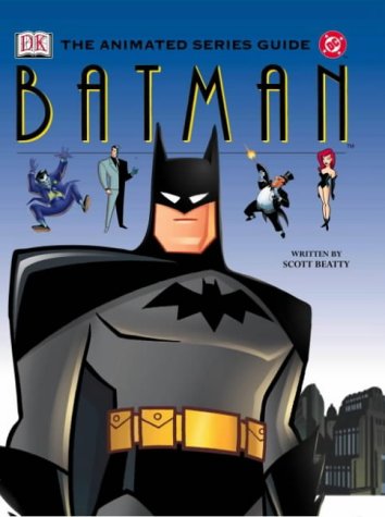 9781405301077: DC Animated Batman Essential Guide