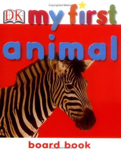 Stock image for Animal (My First Board Book) for sale by WorldofBooks