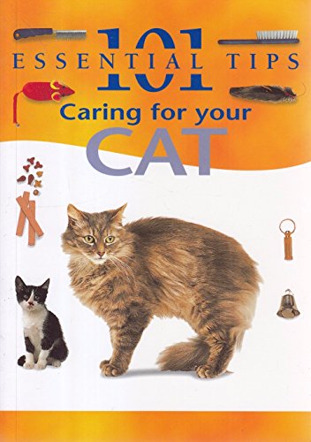 Stock image for Caring for Your Cat (101 Essential Tips) for sale by HPB-Movies