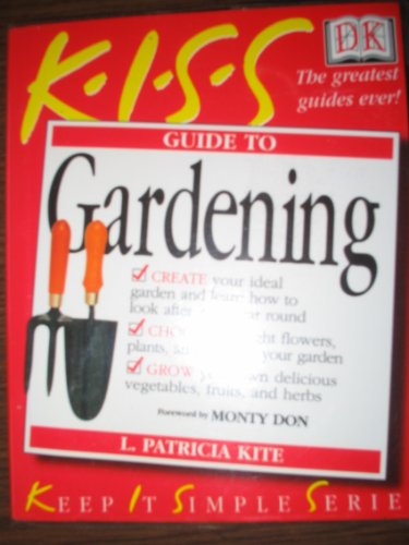 Imagen de archivo de KISS Guide To Gardening (The Wonderful Book Company) a la venta por WorldofBooks