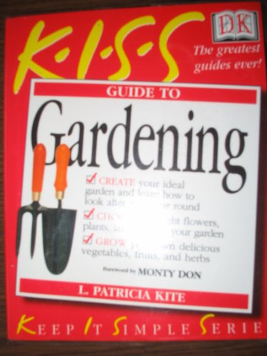 Stock image for KISS Guide To Gardening (The Wonderful Book Company) for sale by WorldofBooks