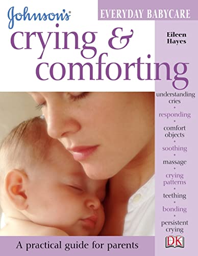 Stock image for Crying & Comforting (Johnson's Everyday Babycare) for sale by AwesomeBooks