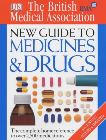 9781405302630: BMA New Guide to Medicine & Drugs