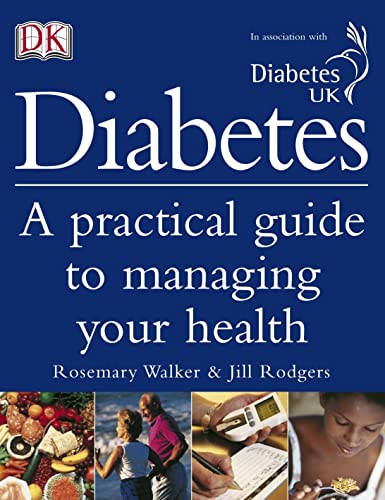 Beispielbild fr Diabetes: A Practical guide to managing your health zum Verkauf von AwesomeBooks