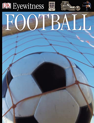 Imagen de archivo de Football (DK Eyewitness) a la venta por WorldofBooks