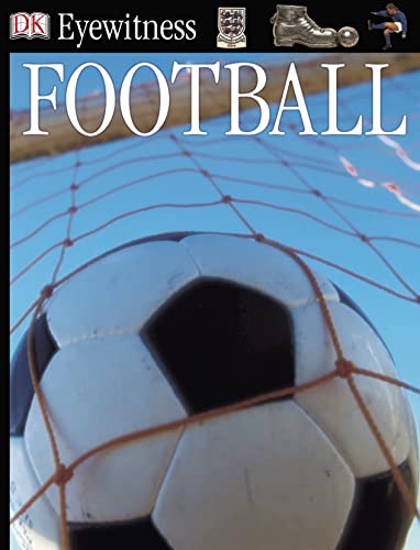 Stock image for Football (DK Eyewitness) for sale by WorldofBooks