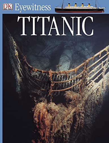 9781405303019: Titanic (Eyewitness)
