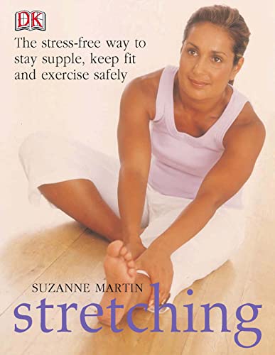 Beispielbild fr Stretching: The Stress-Free Way to Stay Supple, Keep Fit, and Exercise Safely zum Verkauf von WorldofBooks