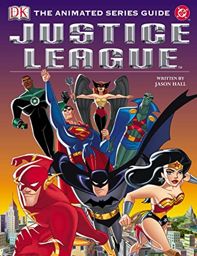 9781405304252: Justice League Animated Series Guide