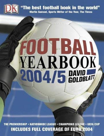 Beispielbild fr Football Yearbook 2004-5: The Complete Guide to the World Game zum Verkauf von WorldofBooks