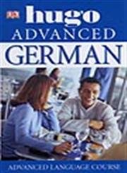 Imagen de archivo de Hugo Advanced German: Advanced Language Course. a la venta por Marijana Dworski Books