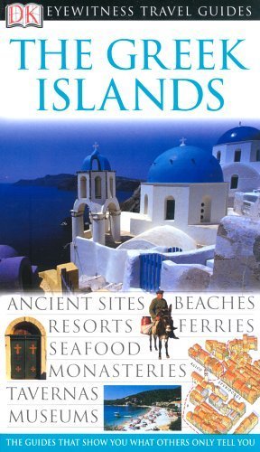 Beispielbild fr DK Eyewitness Travel Guide: Greek Islands: Eyewitness Travel Guide 2004 zum Verkauf von WorldofBooks