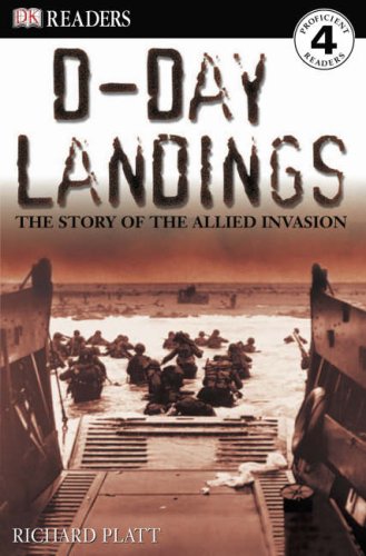 Stock image for D-Day Landings: The Story of the Allied Invasion (DK Readers, Proficient Readers, Level 4) for sale by WorldofBooks