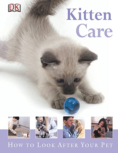 Imagen de archivo de Kitten Care : How to Look after Your Pet a la venta por Better World Books: West