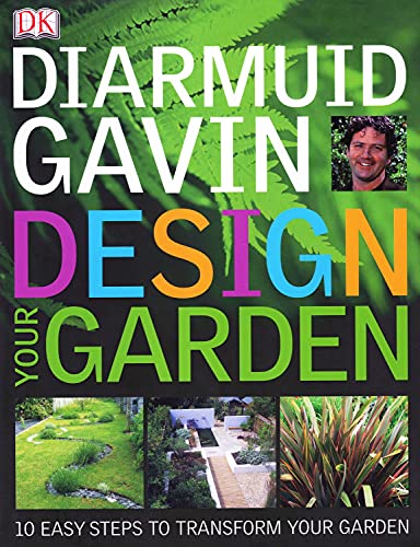 Design Your Garden (9781405305457) by Gavin, Diarmuid