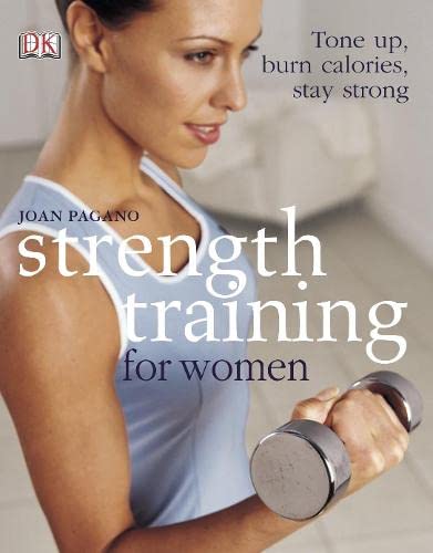 Beispielbild fr Strength Training for Women: Tone Up, Burn Calories, Stay Strong zum Verkauf von WorldofBooks