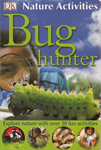 Stock image for Bug Hunter (Nature Activities) for sale by Reuseabook