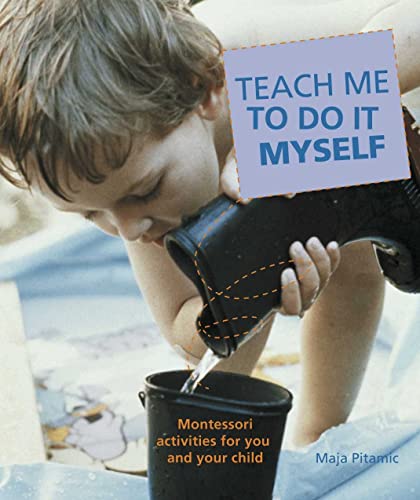Stock image for Teach Me to Do It Myself for sale by WorldofBooks