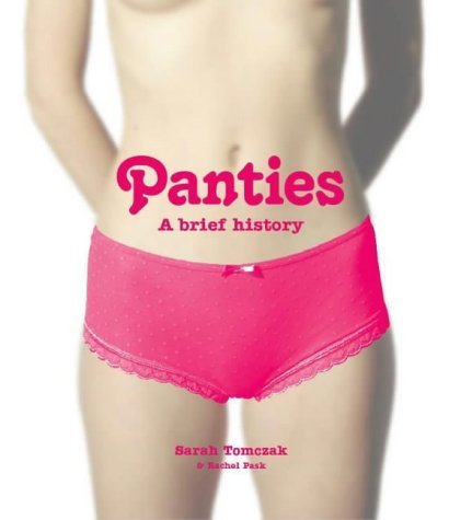 Beispielbild fr Panties: A Brief History zum Verkauf von WorldofBooks