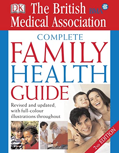 Beispielbild fr BMA Complete Family Health Guide zum Verkauf von WorldofBooks