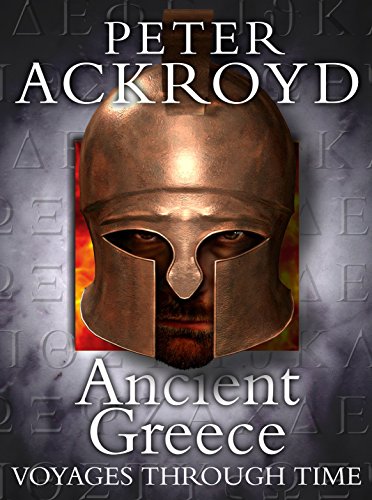 Stock image for Ancient Greece (Peter Ackroyd Voyages Through Time S.) for sale by SecondSale