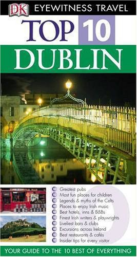 Beispielbild fr Top 10 Dublin (DK Eyewitness Travel Guide) zum Verkauf von AwesomeBooks