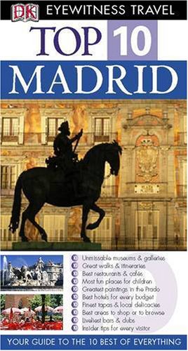 9781405308014: DK Eyewitness Top 10 Travel Guide Madrid (DK Eyewitness Travel Guide)
