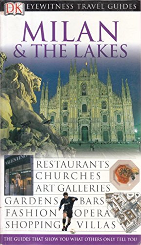 Stock image for DK Eyewitness Travel Guide: Milan & The Lakes: Eyewitness Travel Guide 2005 for sale by WorldofBooks