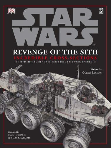 Beispielbild fr Star Wars Revenge of the Sith Incredible Cross-Sections: Incredible Cross Sections of Vehicles zum Verkauf von WorldofBooks