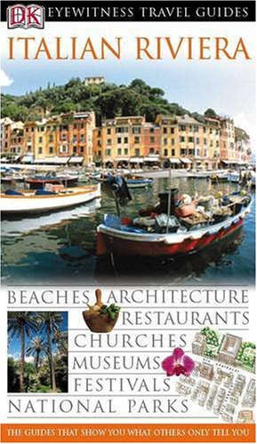 Stock image for DK Eyewitness Travel Guide: Italian Riviera for sale by AwesomeBooks