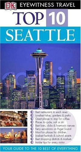 Stock image for Seattle (DK Eyewitness Top 10 Travel Guide) for sale by Goldstone Books