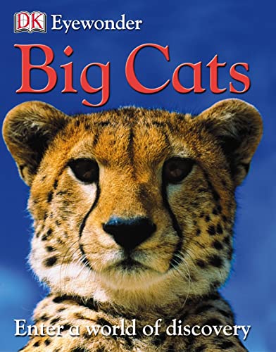 Beispielbild fr Big Cats (Eye Wonder) zum Verkauf von WorldofBooks