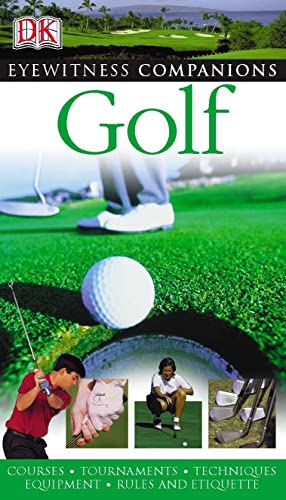 Beispielbild fr Golf (Eyewitness Companions) zum Verkauf von AwesomeBooks