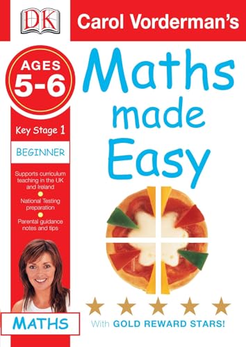 Beispielbild fr Maths Made Easy Ages 5-6 Key Stage 1 Beginner (Carol Vorderman's Maths Made Easy) zum Verkauf von WorldofBooks