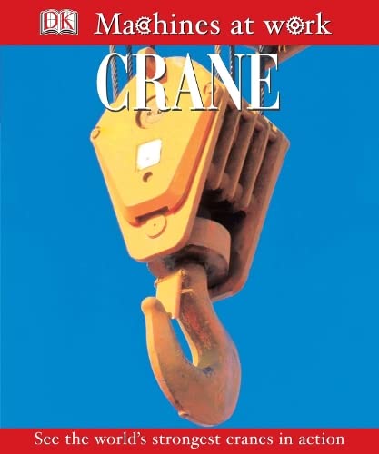 Beispielbild fr Crane (Machines at Work) zum Verkauf von medimops