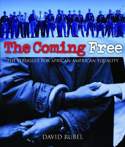 Beispielbild fr The Coming Free: The Struggle for African American Equality zum Verkauf von WorldofBooks