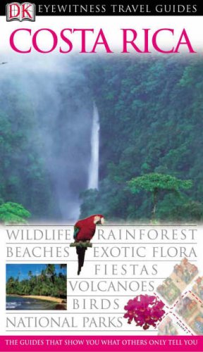 Stock image for DK Eyewitness Costa Rica (DK Eyewitness Travel Guide) for sale by AwesomeBooks