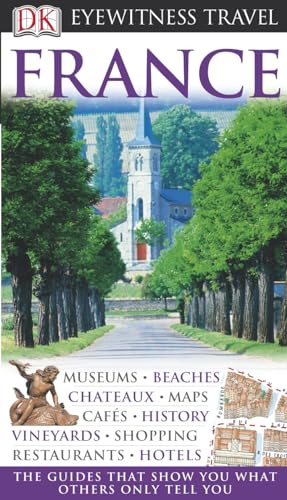 Beispielbild fr DK Eyewitness France: Eyewitness Travel Guide zum Verkauf von WorldofBooks
