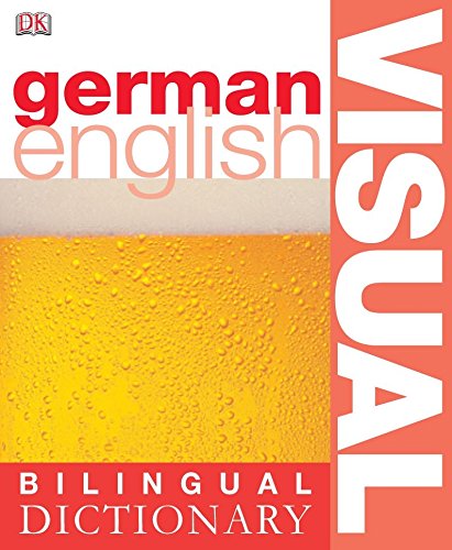 Stock image for German-English Bilingual Visual Dictionary (DK Bilingual Dictionaries) for sale by WorldofBooks