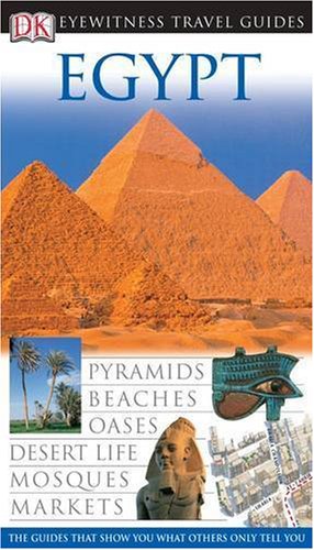 Beispielbild fr DK Eyewitness Travel Guide: Egypt: Eyewitness Travel Guide 2005 zum Verkauf von WorldofBooks