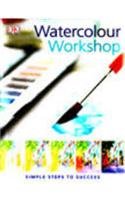 Beispielbild fr Watercolour Workshop: Simple Steps to Success zum Verkauf von Wonder Book
