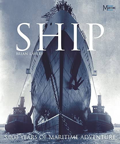 Beispielbild fr Ship: 5000 Years of Maritime History zum Verkauf von MusicMagpie