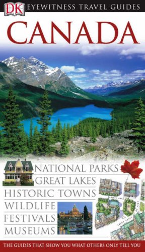 Beispielbild fr DK Eyewitness Travel Guide: Canada: Eyewitness Travel Guide 2006 (Eyewitness Travel Guides) zum Verkauf von WorldofBooks