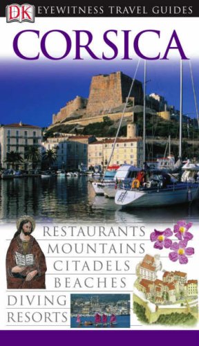 9781405311854: Corsica: Eyewitness Travel Guide 2006 [Lingua Inglese]