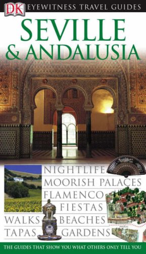 Beispielbild fr Seville and Andalusia Eyewitness Travel Guide (DK Eyewitness Travel Guide) zum Verkauf von AwesomeBooks