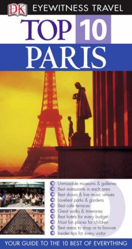 Imagen de archivo de DK Eyewitness Top 10 Travel Guide: Paris (DK Eyewitness Travel Guide) a la venta por AwesomeBooks