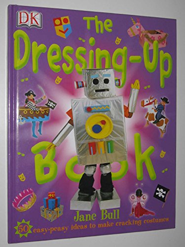 Stock image for The Dressing Up Book for sale by WorldofBooks