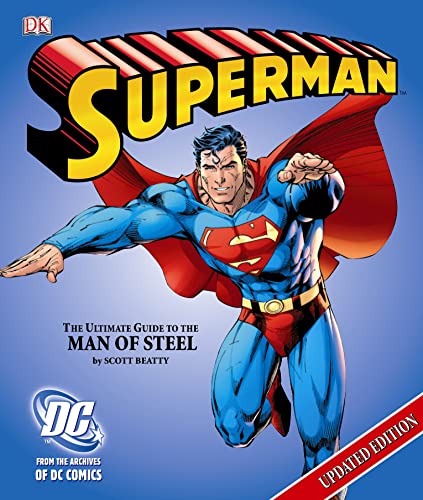 Beispielbild fr Superman the Ultimate Guide to the Man of Steel zum Verkauf von Monster Bookshop